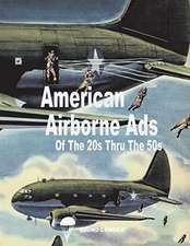 American Airborne Ads of the 20s Thru the 50s: Volume 1