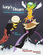 Lucy's Dream a Chill Tree and a Bumbling Little Bee: Volume 3