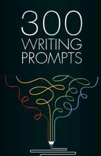 300 Writing Prompts