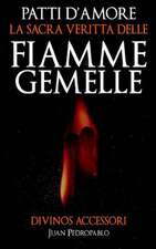 La Sacra Veritta Delle Fiamme Gemelle