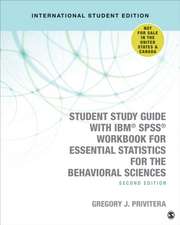 Student Study Guide With IBM® SPSS® Workbook for Essential Statistics for the Behavioral Sciences