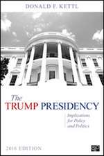 The Trump Presidency: Implications for Policy and Politics