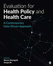 Evaluation for Health Policy and Health Care: A Contemporary Data-Driven Approach