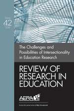 Review of Research in Education: The Challenges and Possibilities of Intersectionality in Education Research