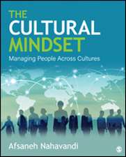 The Cultural Mindset: Managing People Across Cultures