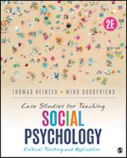 Case Studies for Teaching Social Psychology: Critical Thinking and Application