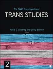 The SAGE Encyclopedia of Trans Studies