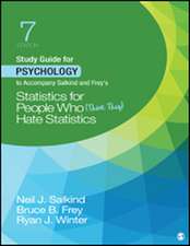 Study Guide for Psychology to Accompany Salkind and Frey's Statistics for People Who (Think They) Hate Statistics