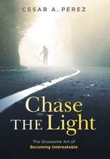 Chase the Light