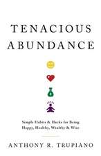 Tenacious Abundance