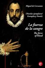 La Fuerza de La Sangre/The Force of Blood