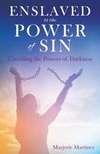 Enslaved to the Power of Sin