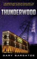 Bargatze, G: THUNDERWOOD