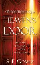 The Positioning of Heaven's Door