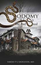 Sodomy: The Bad Seed