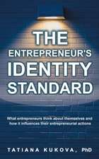 The Entrepreneur's Identity Standard