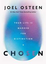 Chosen: Your Life Is Marked for Distinction