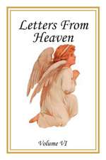 Letters from Heaven: Volume VII