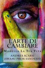 L'Arte Di Cambiare