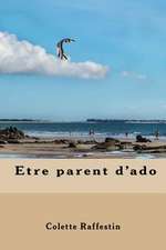 Etre Parent D'Ado