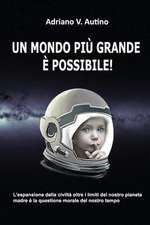 Un Mondo Piu' Grande E' Possibile!