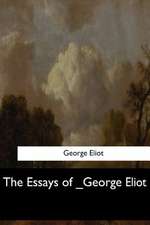 The Essays of _George Eliot