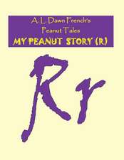 My Peanut Story (R)