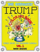 The Cathartic Trump Coloring Book