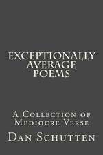 Exceptionally Average Poems