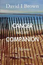 Cancer Was My Companion