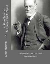 A Short Travel to Sigmund Freud's World