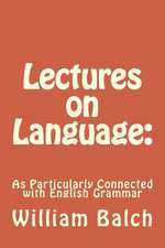 Lectures on Language