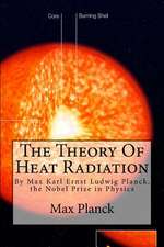 The Theory of Heat Radiation