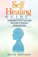 Self Healing Guide