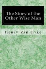 The Story of the Other Wise Man