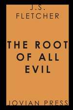 The Root of All Evil (Jovian Press)