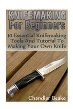 Knifemaking for Beginners