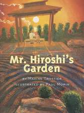 Mr. Hiroshi's Garden