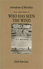 Intimations of Mortality: W.O. Mitchell's Who Has Seen the Wind