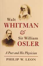 Walt Whitman and Sir William Osler