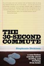 The 30 Second Commute: The Perks and Perils of Being a Freelance Writer