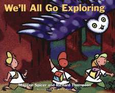 We'll All Go Exploring