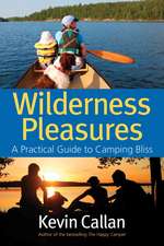 Wilderness Pleasures: A Practical Guide to Camping Bliss