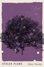 Stolen Plums