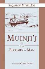 Muinjij Becomes a Man