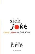 Sick Joke: Cancer, Japan, and Back Again