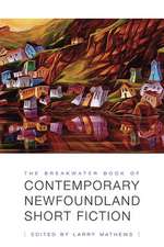 The Breakwater Book of Contemporary Newfoundland Short Fiction