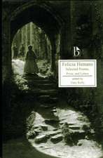 Felicia Hemans: Selected Poems, Prose and Letters