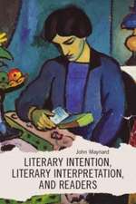 Literary Intention, Literary Interpretations, and Readers