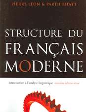 Structure du franais moderne, troisime dition: Introduction l'analyse linguistique